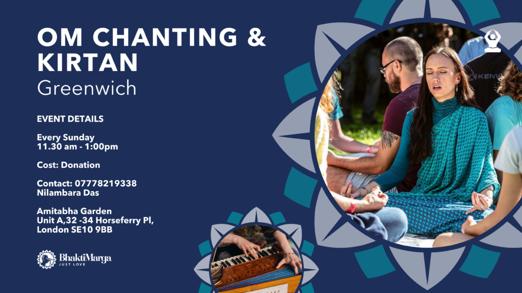 OM CHANTING & KIRTAN - GREENWICH - Bhakti Marga UK